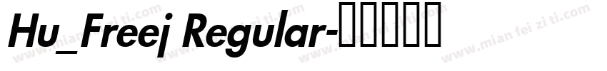 Hu_Freej Regular字体转换